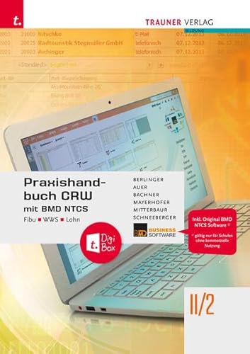 Praxishandbuch CRW mit BMD NTCS II/2 HAK/HAS/HLW/FW + TRAUNER-DigiBox von TRAUNER