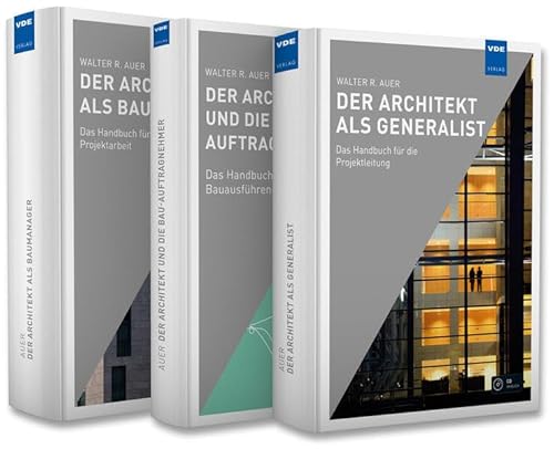 Der Architekt - Handbücher für die Praxis (Set): Set bestehend aus: Fachbücher "Der Architekt als Generalist" und "Der Architekt als Baumanager" sowie "Der Architekt und die Bau-Auftragnehmer" von VDE VERLAG GmbH
