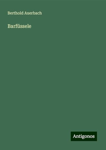 Barfüssele Barfüssele von Antigonos Verlag
