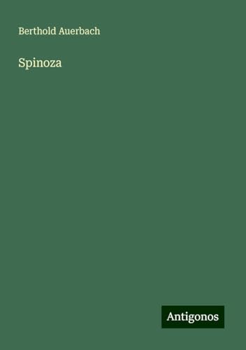 Spinoza Spinoza von Antigonos Verlag