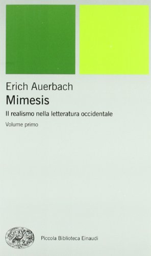Mimesis. Realismus in der westlichen Literatur. 2 Vol. [Zwei unteilbare Bände] von Einaudi