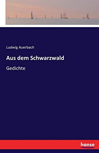 Aus dem Schwarzwald: Gedichte