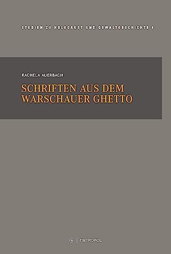Schriften aus dem Warschauer Ghetto (Touro College Berlin: Studien zu Holocaust und Gewaltgeschichte)