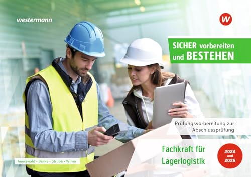 Prüfungsvorbereitung Sicher vorbereiten und bestehen: Fachkraft für Lagerlogistik Abschlussprüfung von Bildungsverlag Eins