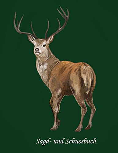 Jagd- und Schussbuch: Jagd Bücher für Jäger