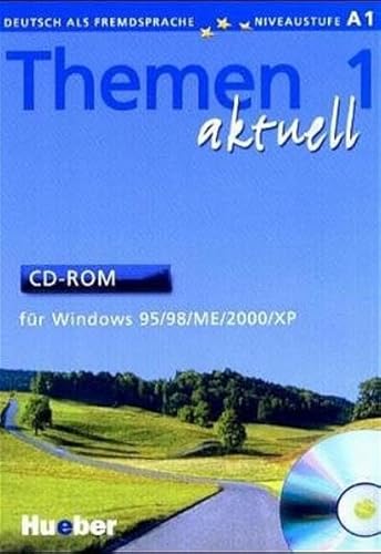 Themen aktuell 1: Deutsch als Fremdsprache / CD-ROM: Für Windows 95/98/ME/2000/XP. Niveaustufe A1 von Hueber