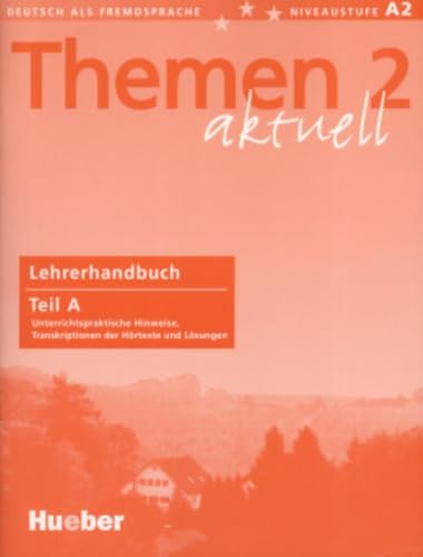 Themen aktuell 2: Deutsch als Fremdsprache / Lehrerhandbuch Teil A