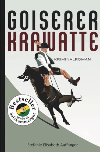 Goiserer Krawatte: Kriminalroman (Amüsante Salzkammergut-Krimireihe) von tolino media