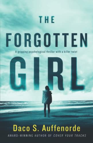 The Forgotten Girl: A gripping psychological thriller with a killer twist
