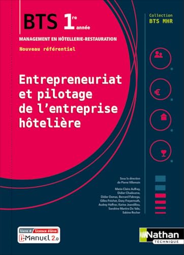 Entrepreneuriat et pilotage de l'entreprise hôtelière - BTS1 (BTS MHR) - Livre + licence élève