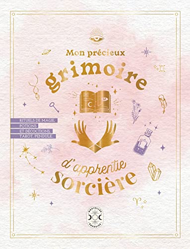 Mon précieux grimoire d'apprentie sorcière Mon précieux grimoire d'apprentie sorcière von NVLLES ENERGIES
