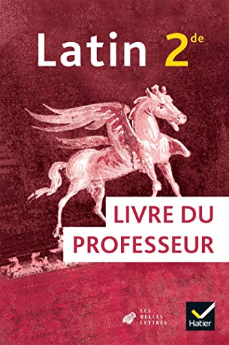 Latin 2de - Éd. 2019 - Livre du prof: Livre du professeur