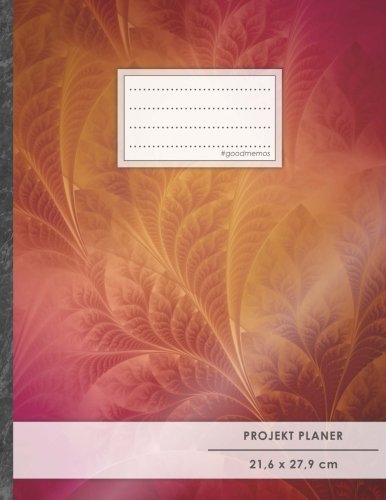 PROJEKTPLANER A4 • 70+ Seiten, Softcover, Register, "Red Leafs" • #GoodMemos • Linke Seite für Planung (To Do Listen, Datum uvm.); Rechte Seite für Notizen von CREATESPACE