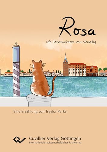 Rosa: Die Streunekatze von Venedig von Cuvillier Verlag