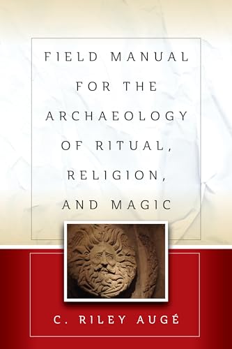 Field Manual for the Archaeology of Ritual, Religion, and Magic von Berghahn Books