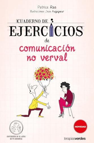 Cuaderno de Ejercicios de Comunicacion No Verbal (Terapias Cuadernos ejercicios, Band 52) von Terapias Verdes