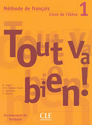 Méthode de français Tout va bien ! 1 : Livre de l'élève: Livre de l'eleve 1 von Cle