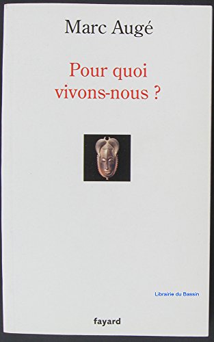POUR QUOI VIVONS-NOUS