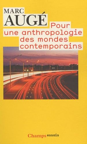 Pour une anthropologie des mondes contemporains von FLAMMARION