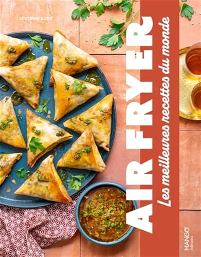 Air fryer : les meilleures recettes du monde Air fryer : les meilleures recettes du monde von FLEURUS