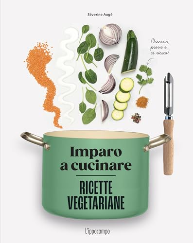 Ricette vegetariane. Imparo a cucinare (Gourmet. Grandi manuali) von L'Ippocampo