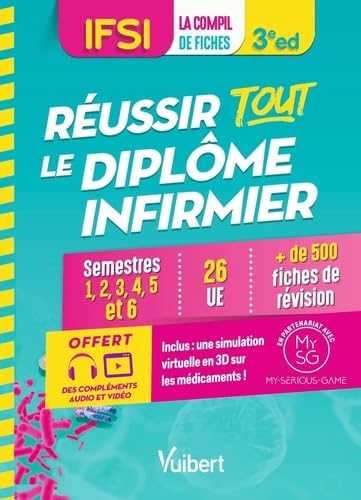 Réussir tout le Diplôme infirmier en 500 fiches de révision - IFSI: Semestres 1 à 6 - 26 unités d'enseignement - Conseils de formateurs - Offert : une ... en partenariat avec My-Serious-Game ! von VUIBERT