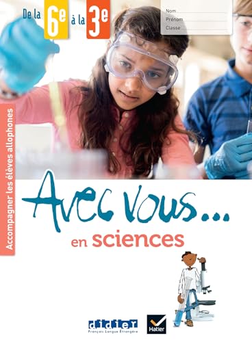 Avec vous... en sciences - de la 6e à la 3e - Cahier + didierfle.app von DIDIER