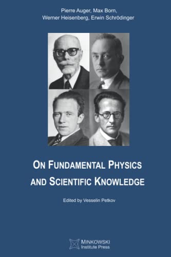 On Fundamental Physics and Scientific Knowledge von Minkowski Institute Press