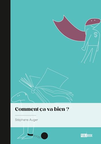 Comment ça va bien ? von PUBLIBOOK
