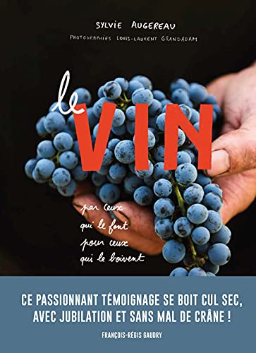 Le Vin par ceux qui le font pour ceux qui le boivent von HOEBEKE