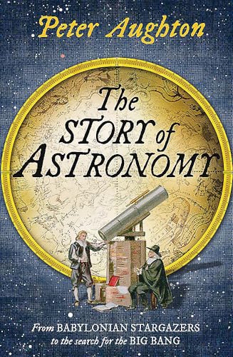 The Story of Astronomy von Quercus Publishing