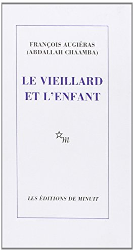 Le vieillard et l'enfant von MINUIT