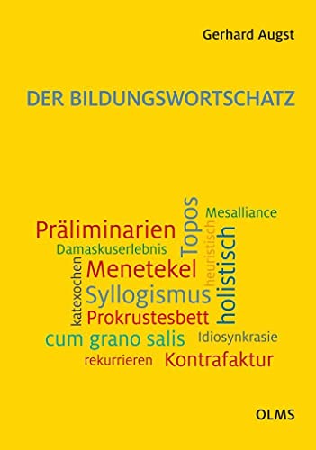 Der Bildungswortschatz: Darstellung und Wörterverzeichnis.