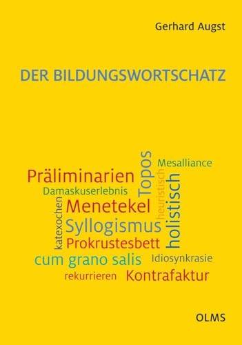 Der Bildungswortschatz: Darstellung und Wörterverzeichnis.