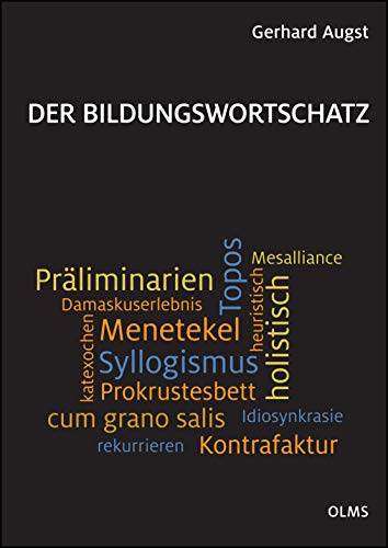 Der Bildungswortschatz: Darstellung und Wörterverzeichnis. Der Bildungswortschatz: Darstellung und Wörterverzeichnis.