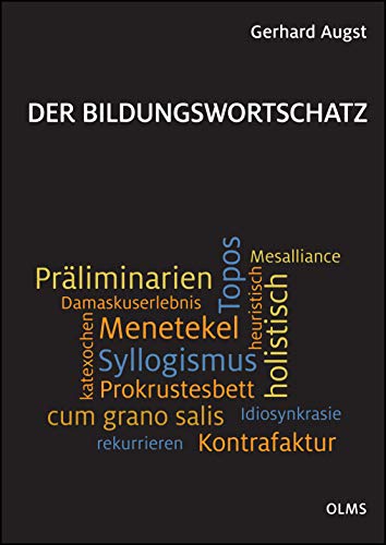 Der Bildungswortschatz: Darstellung und Wörterverzeichnis.