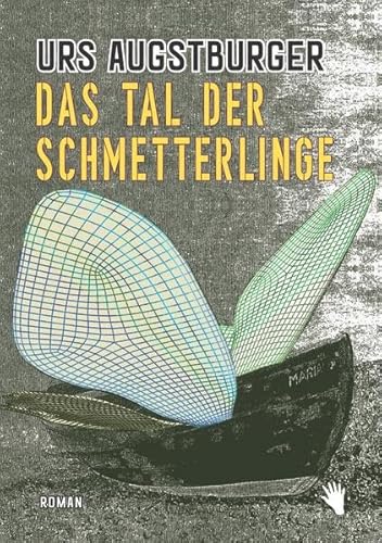 Das Tal der Schmetterlinge von Bilger, R