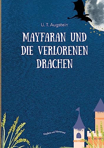 Mayfaran und die verlorenen Drachen: DE (Mayfaran und Minnemond) von BoD – Books on Demand