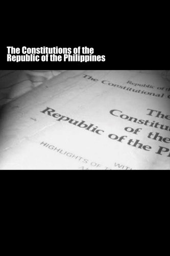 THE CONSTITUTIONS OF THE REPUBLIC OF THE PHILIPPINES von CreateSpace Independent Publishing Platform