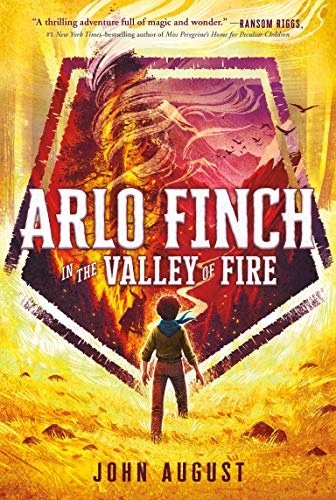 Arlo Finch in the Valley of Fire (Arlo Finch, 1, Band 1)