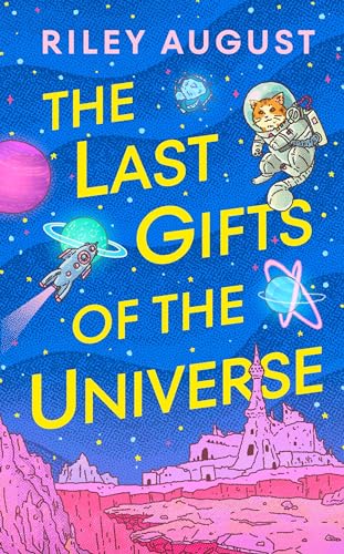 The Last Gifts of the Universe The Last Gifts of the Universe