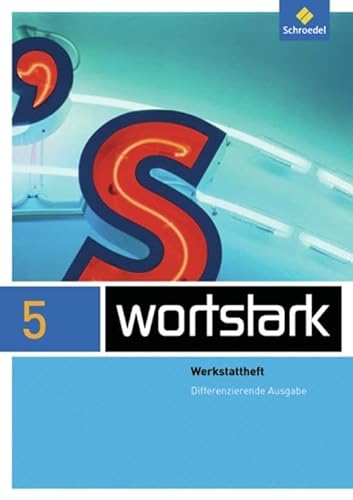 wortstark Plus - Differenzierende Allgemeine Ausgabe 2009: Werkstattheft 5 von Schroedel Verlag GmbH