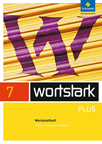 wortstark Plus - Differenzierende Allgemeine Ausgabe 2009: Werkstattheft 7