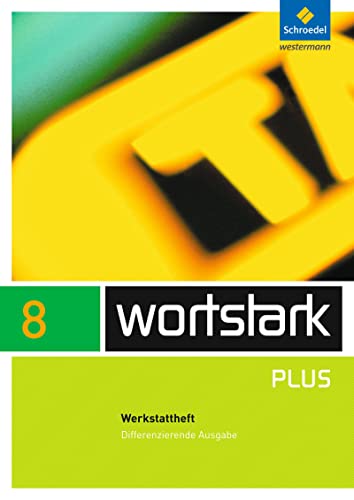 wortstark Plus - Differenzierende Allgemeine Ausgabe 2009: Werkstattheft 8