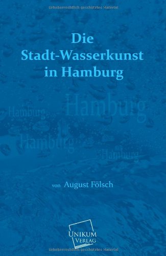 Die Stadt-Wasserkunst in Hamburg