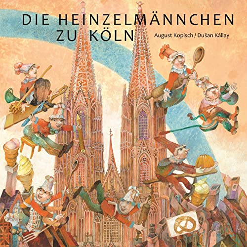 Die Heinzelmännchen zu Köln: Bilderbuch