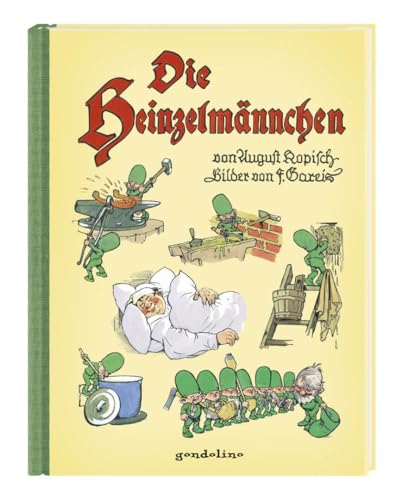 Die Heinzelmännchen: Vorlesebuch und Geschenkbuch. Für 5: Bilderbuchklassiker für Kinder zum Vorlesen ab 3 Jahren