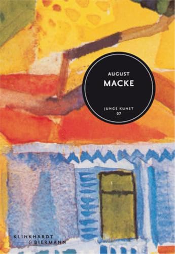 August Macke: Junge Kunst Bd. 7 von Klinkhardt & Biermann