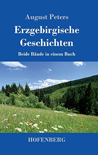 Erzgebirgische Geschichten: Beide Bände in einem Buch