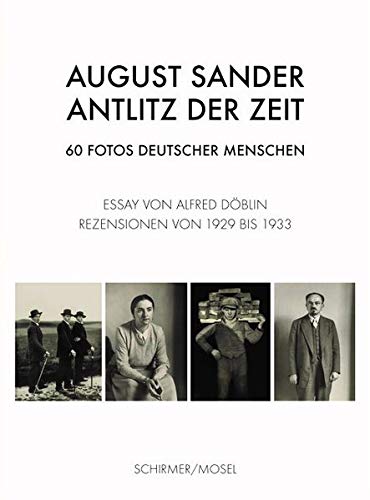 Antlitz der Zeit: 60 Fotos deutscher Menschen von Schirmer Mosel